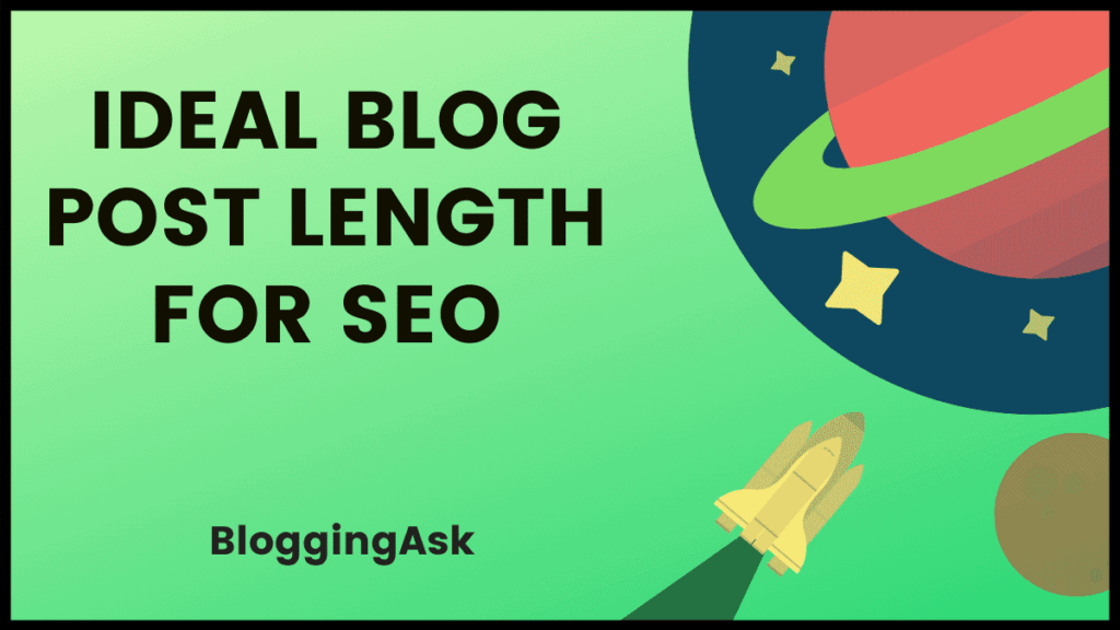ideal Blog Post length For SEO
