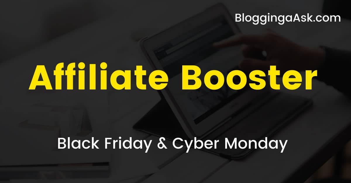 Affiliate Booster Theme Black Friday Deal