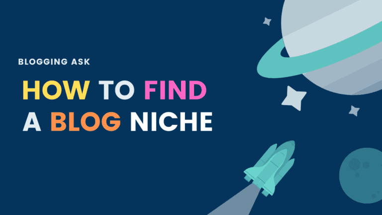 How to find Blog Niche Ideas in 2022- That You Will Not Regret Later