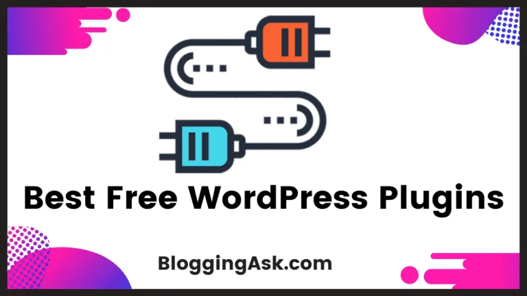 10 Best Free WordPress Plugins: That You Must Install In Your Site
