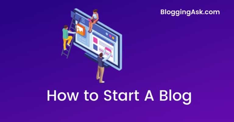How to Start A Blog From Scratch in 2022 (Under 20 Minutes)
