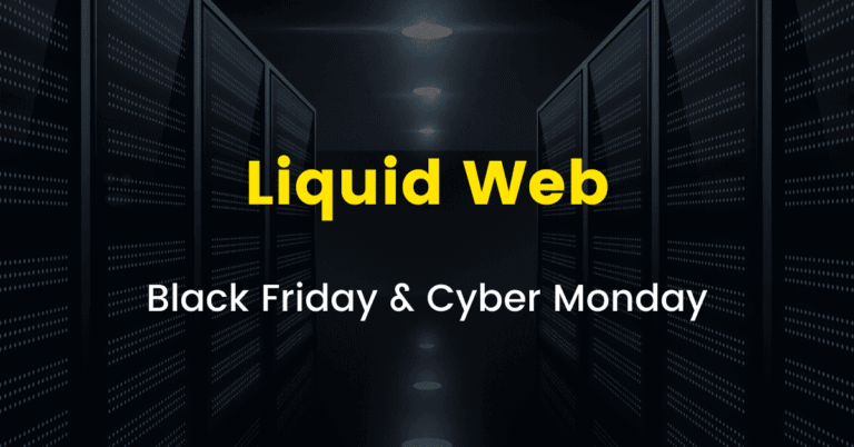 Liquid Web Black Friday Deal 2022: 75% Slashed OFF! [Live Now]