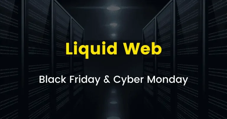 Liquid Web Black Friday Deal 2023: 75% Slashed OFF! [Live Now]