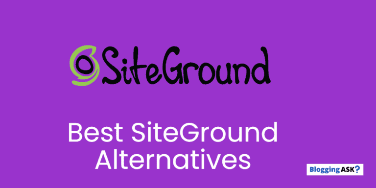 10 Best SiteGround Alternatives In 2022 (#2 is my favorite)