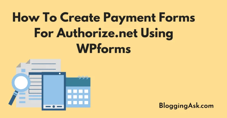 How To Create Payment Forms For Authorize.net Using WPforms