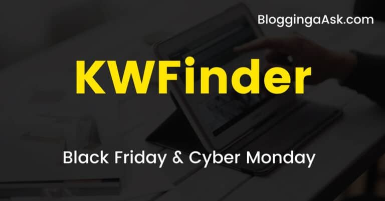 KWFinder Black Friday 2022: Get a Huge 50% off (Unmissable) [Coming Soon]