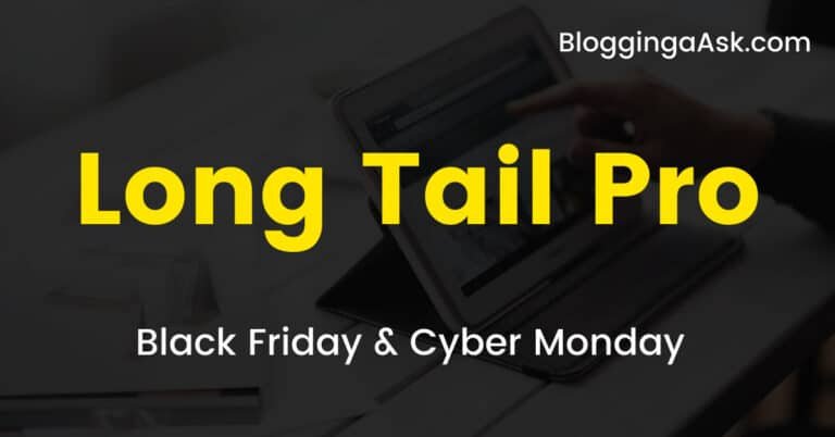 Long Tail Pro Black Friday 2022 Sale: Flat 50% Savings! [Coming Soon]