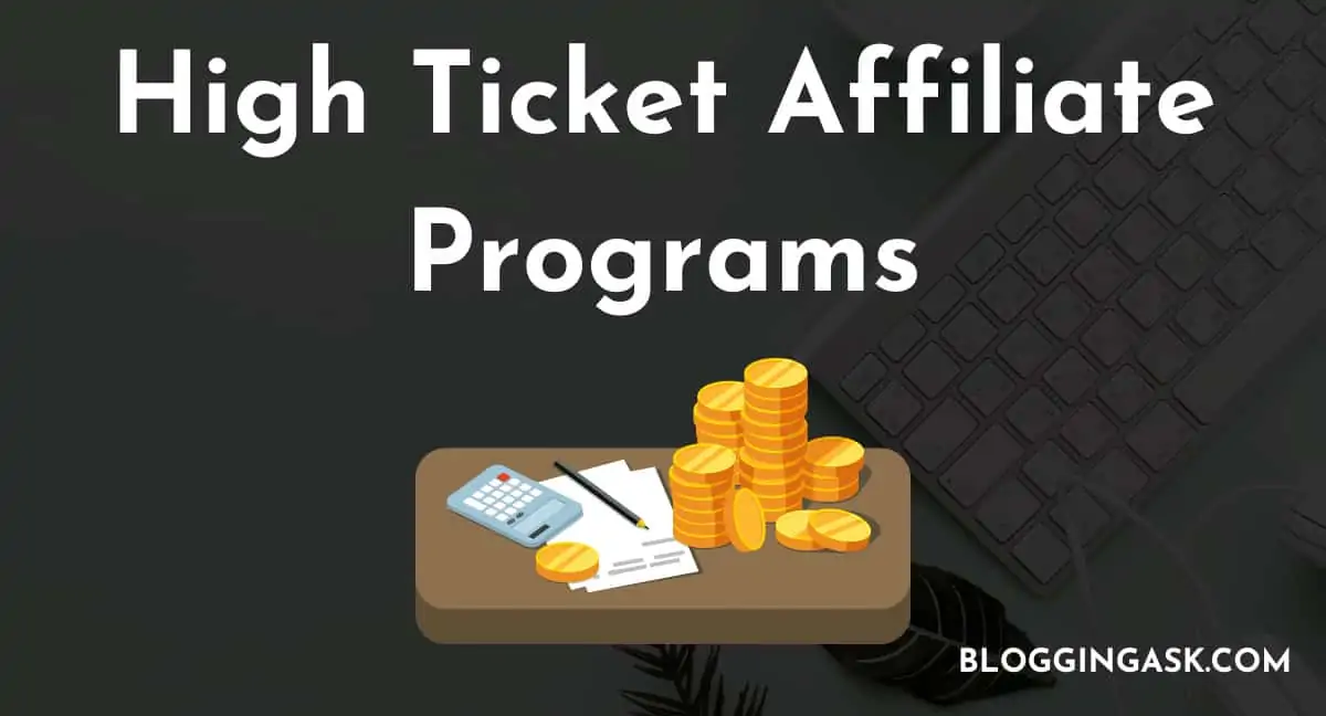 High Ticket Affiliate Programs