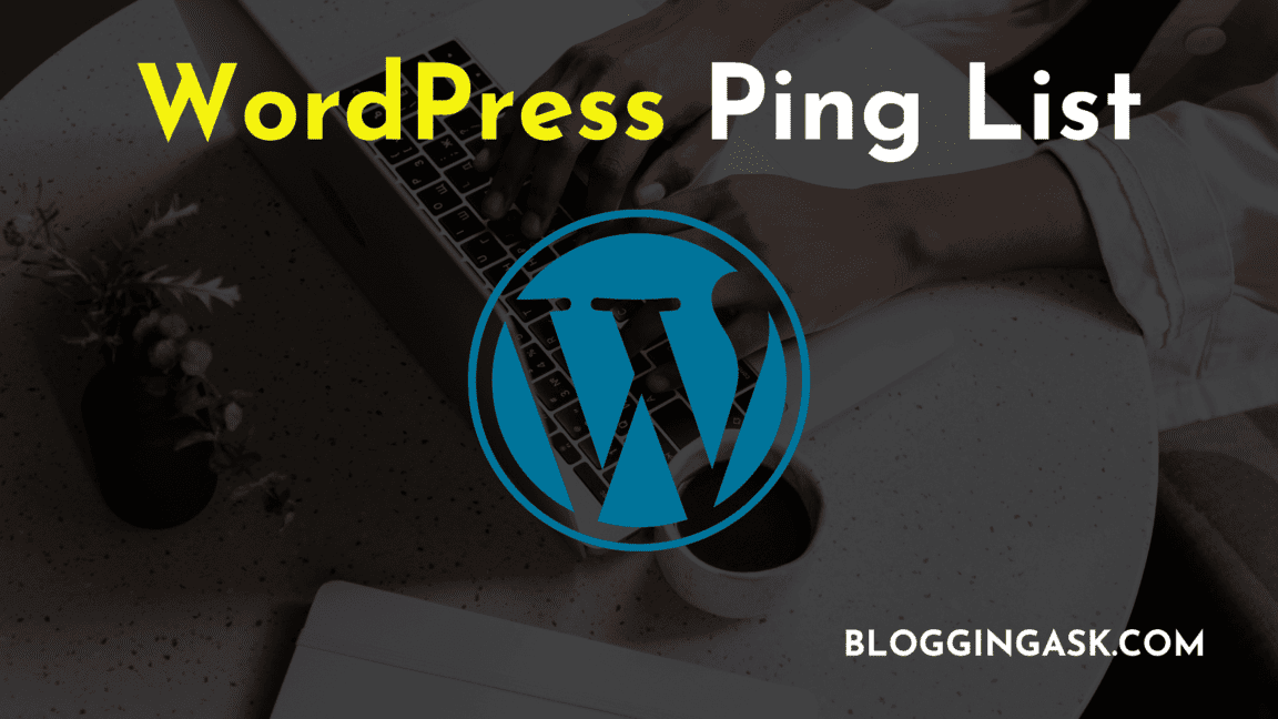 50 Verified WordPress Ping List for Faster Indexing of New Post