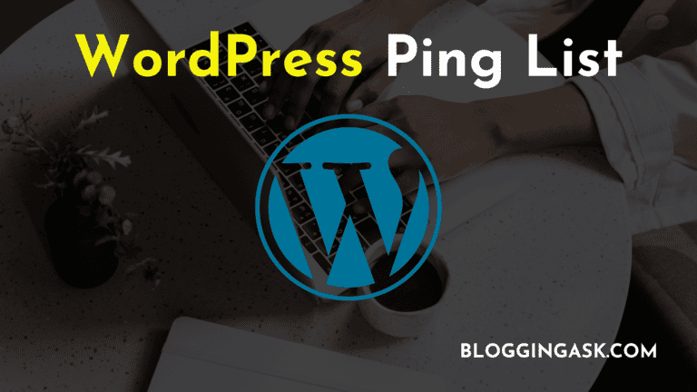 50 Tested and Verified WordPress Ping List: Get Your Pages indexed Faster