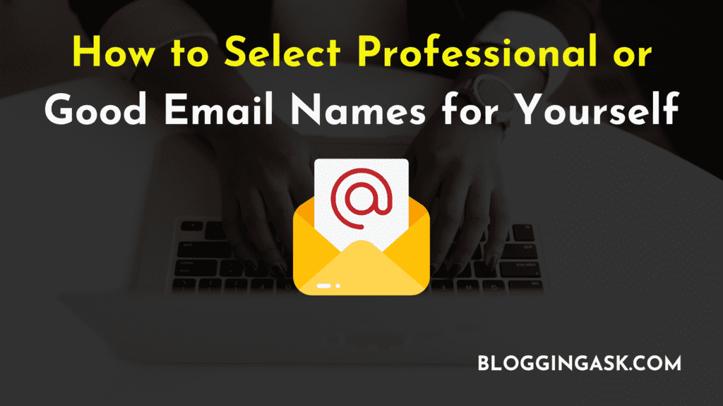 How To Select Good Email Names 9 Rules To Follow   How To Select Professional Or Good Email Names For Yourself 1024x576 