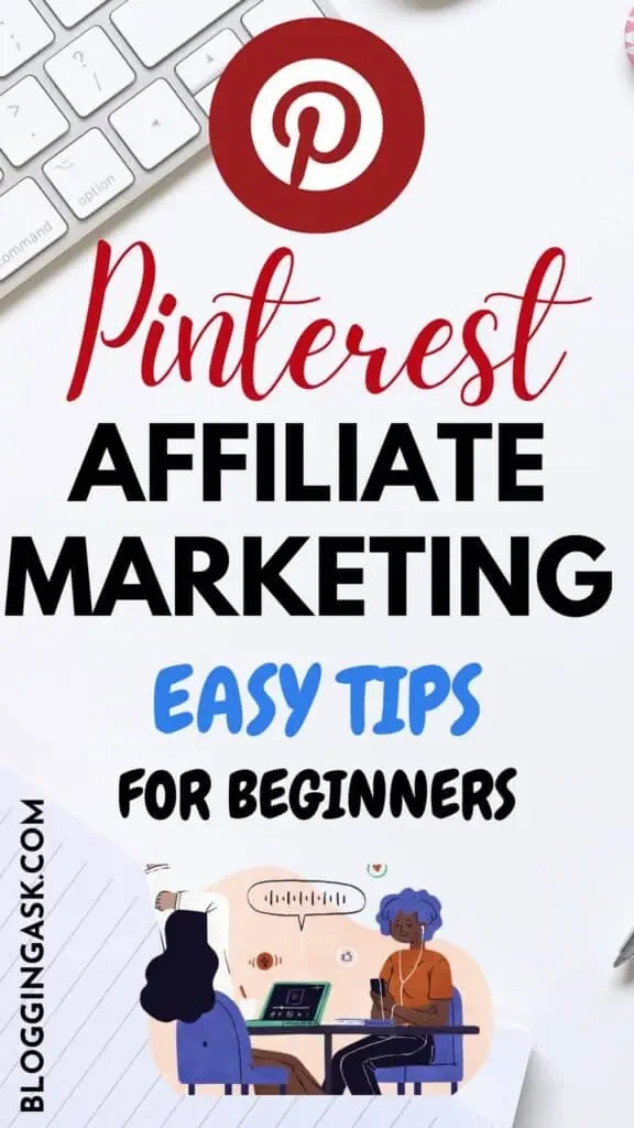 Pinterest Affiliate marketing -Easy Tips for beginners to make money.