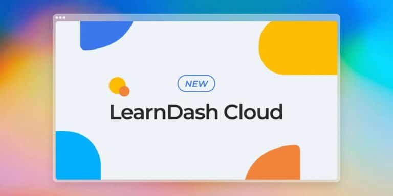 LearnDash Cloud Review: How Good is it?