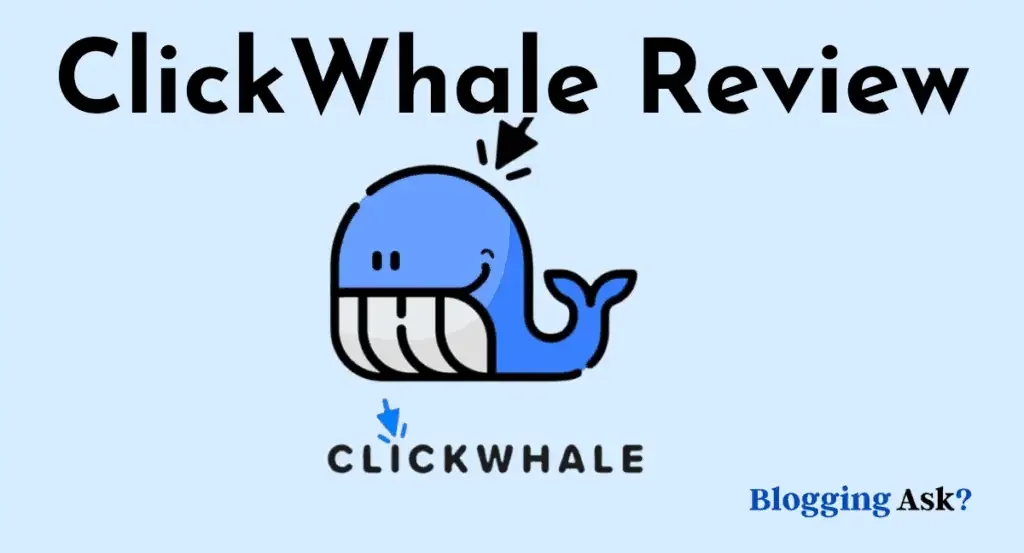 Clickwhale review