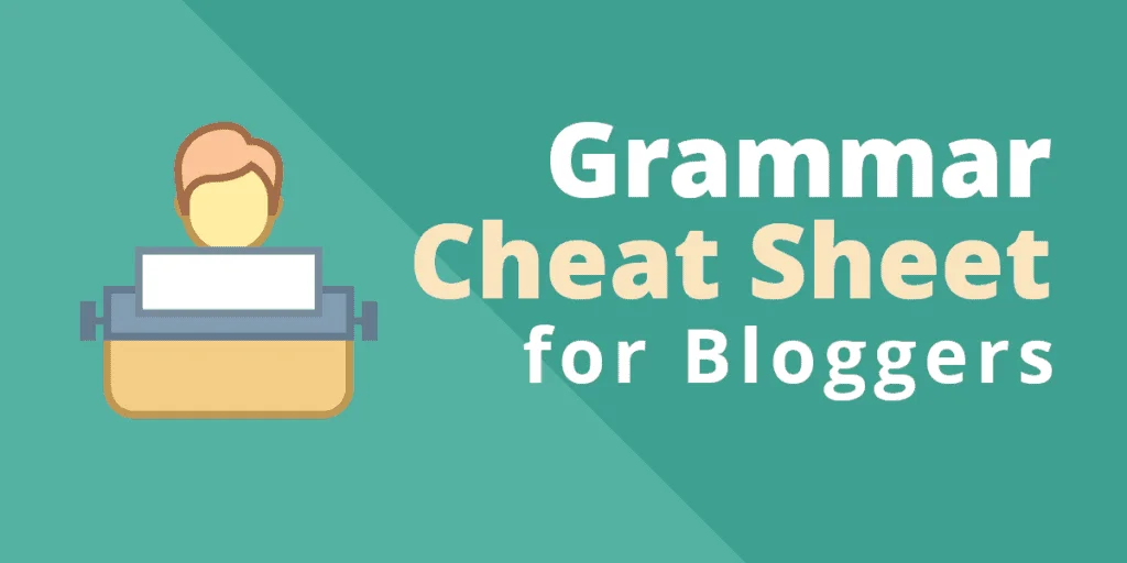 Grammar cheatsheet for bloggers